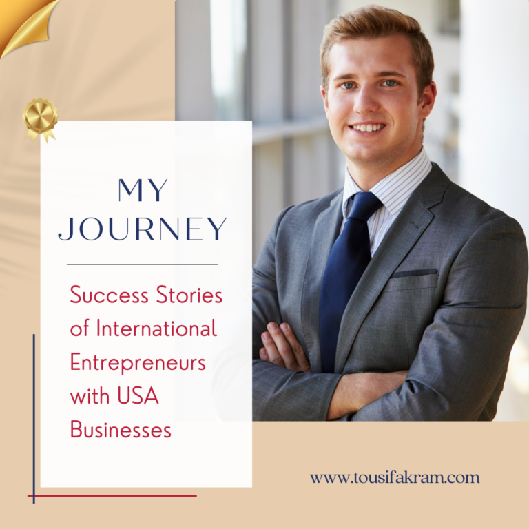 Success Stories of International Entrepreneurs with USA Businesses