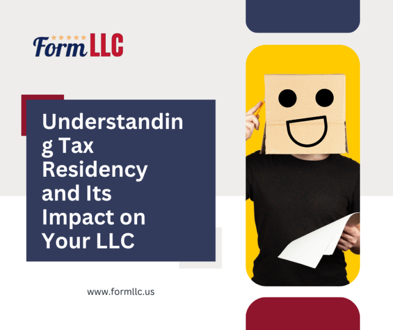 Understanding Tax Residency and Its Impact on Your LLC