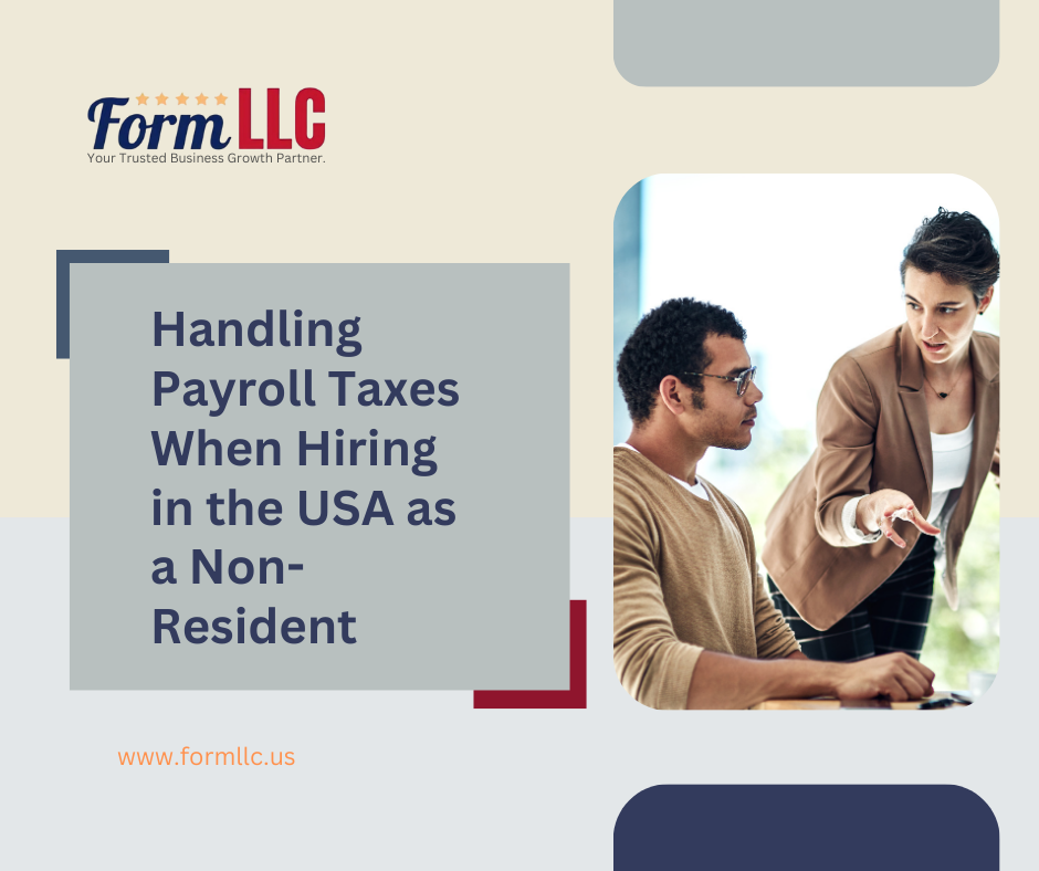 Hiring personnel in the United States as a non-resident commercial enterprise owner may be a massive step closer to expanding your commercial enterprise, however it also comes with vital responsibilities, specially in regard to handling payroll taxes. Payroll taxes are mandatory and complicated, related to multiple layers of federal, country, and occasionally neighbourhood rules. Failing to conform can bring about critical consequences. Here’s a manual on a way to control payroll taxes efficiently whilst hiring inside the USA as a non-resident.