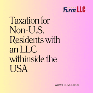 For non-U.S. citizens, forming a Limited Liability Company (LLC) withinside the United States gives flexibility, it's vital to apprehend how U.S. taxation applies for your commercial enterprise. Here a quick manual to LLC taxation for non-U.S. citizens.